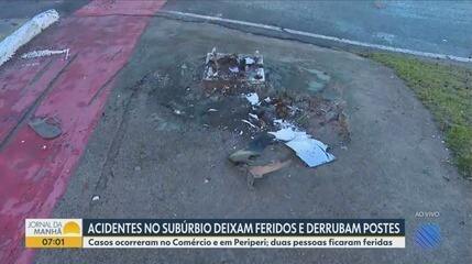 Acidentes no Subúrbio deixam feridos e derrubam postes